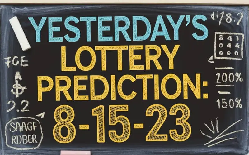 yesterday lottery prediction