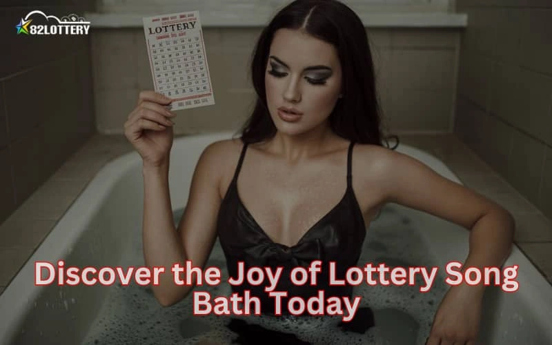 lottery song bath